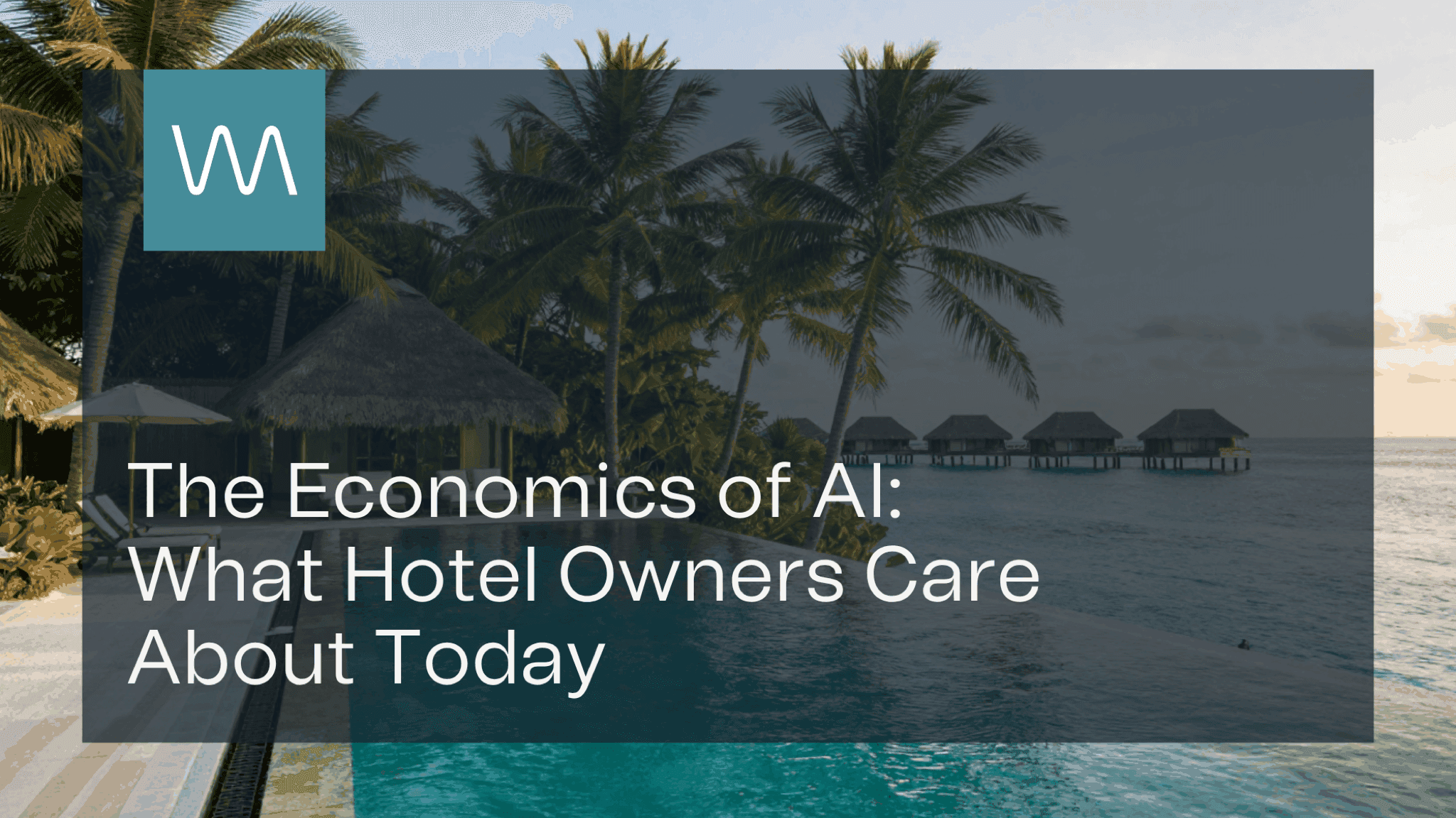 The Economics of AI: What Owners Care About Today