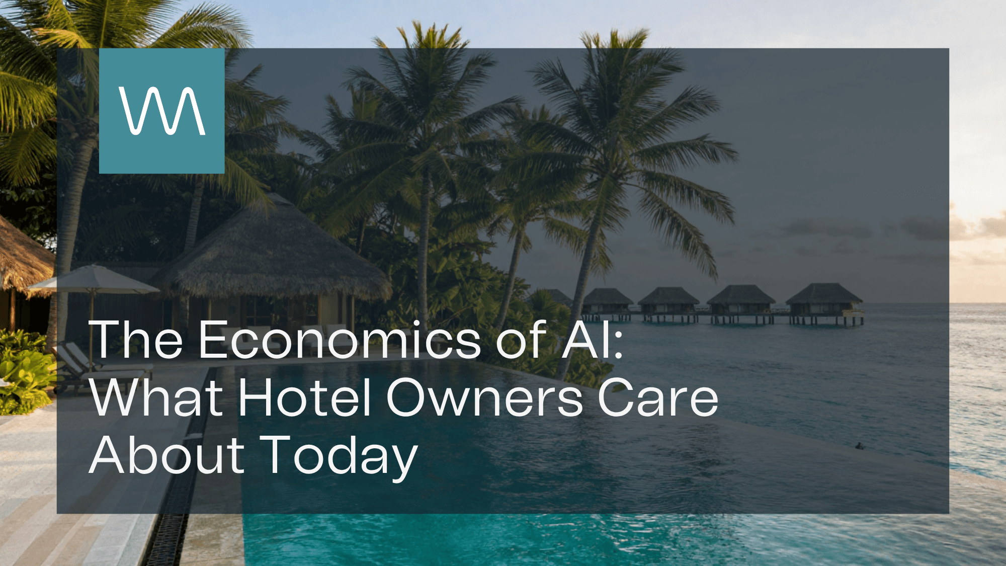 The Economics of AI: What Owners Care About Today