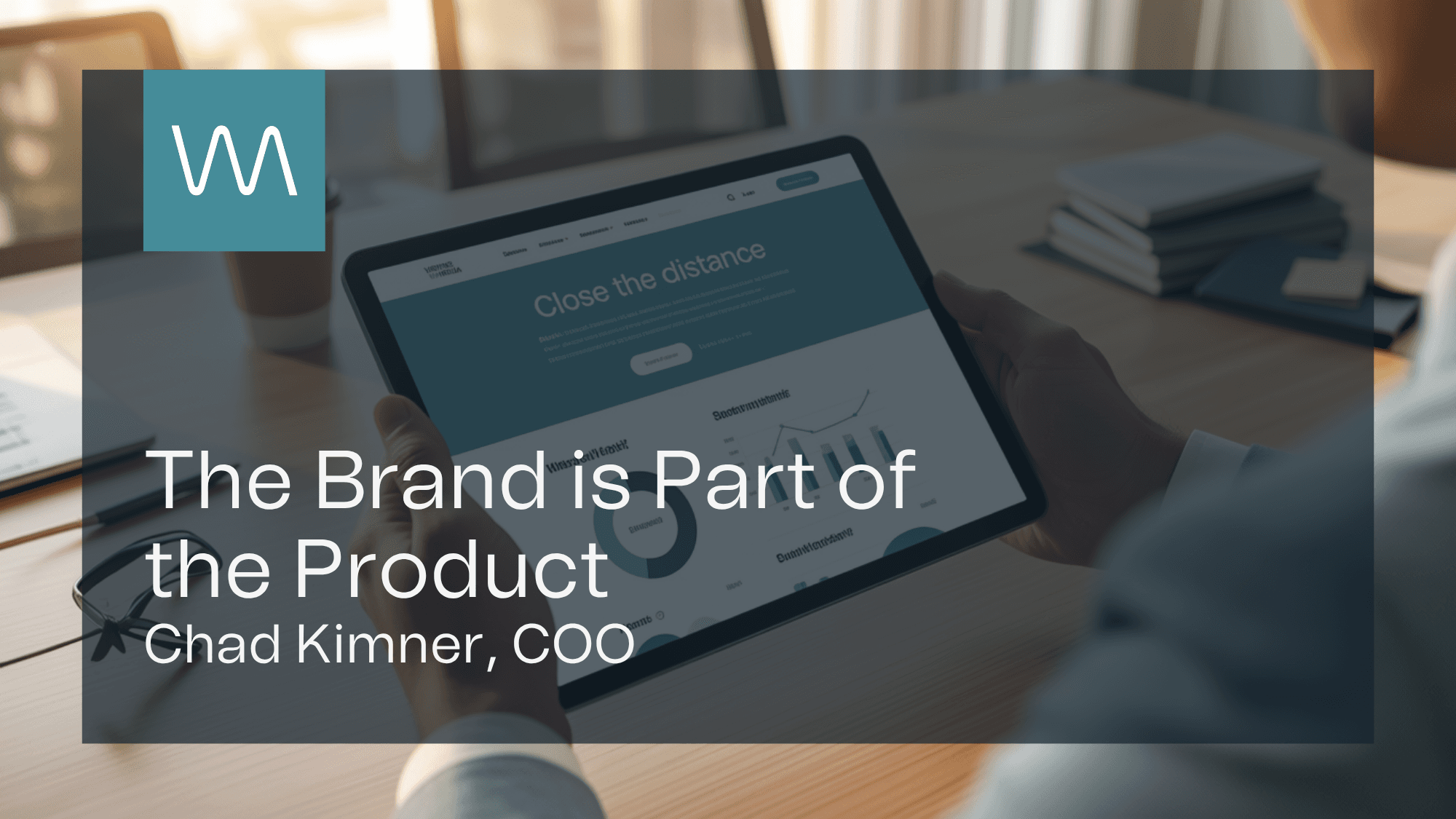 The Brand Is Part of the Product