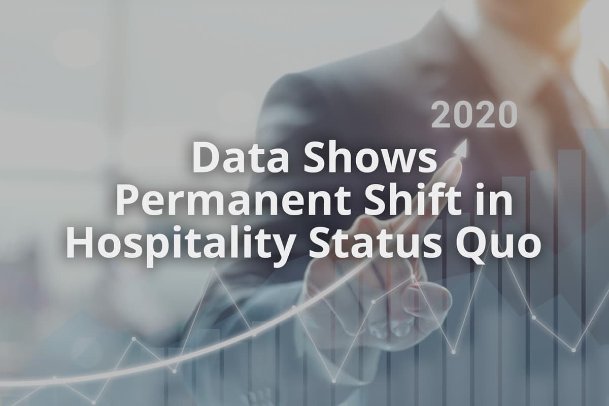Data Shows a “Permanent Shift in the Hospitality