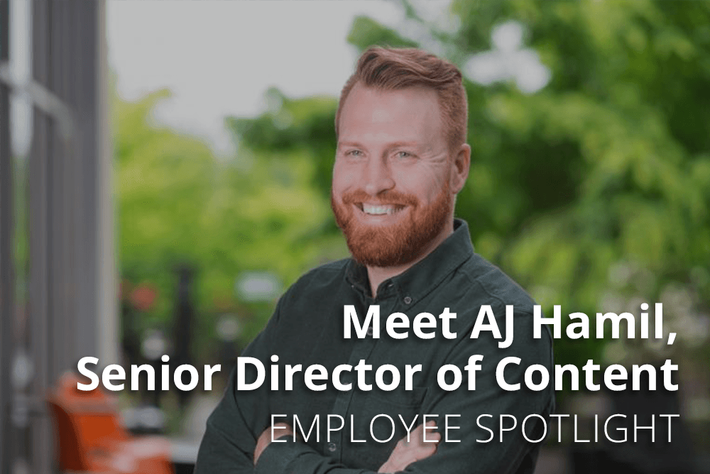 Meet our Senior Director of Content, A.J. Hamil!