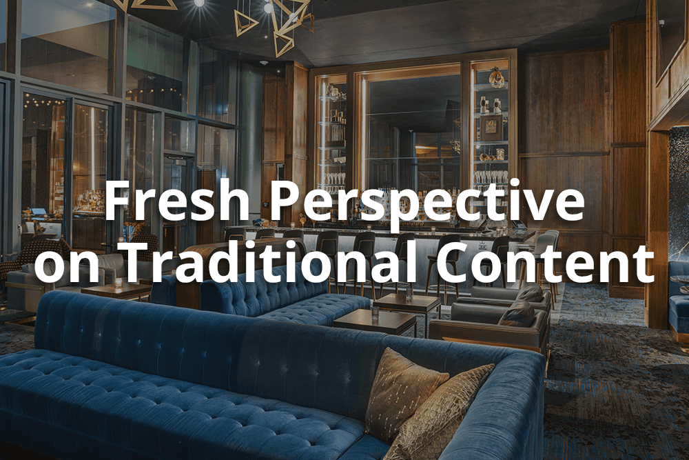 Fresh Perspectives on Traditional Content Creation