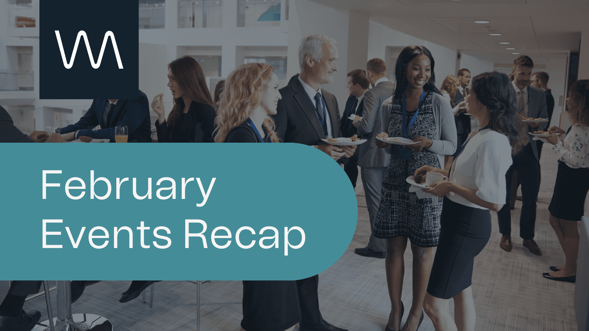 February Events Recap