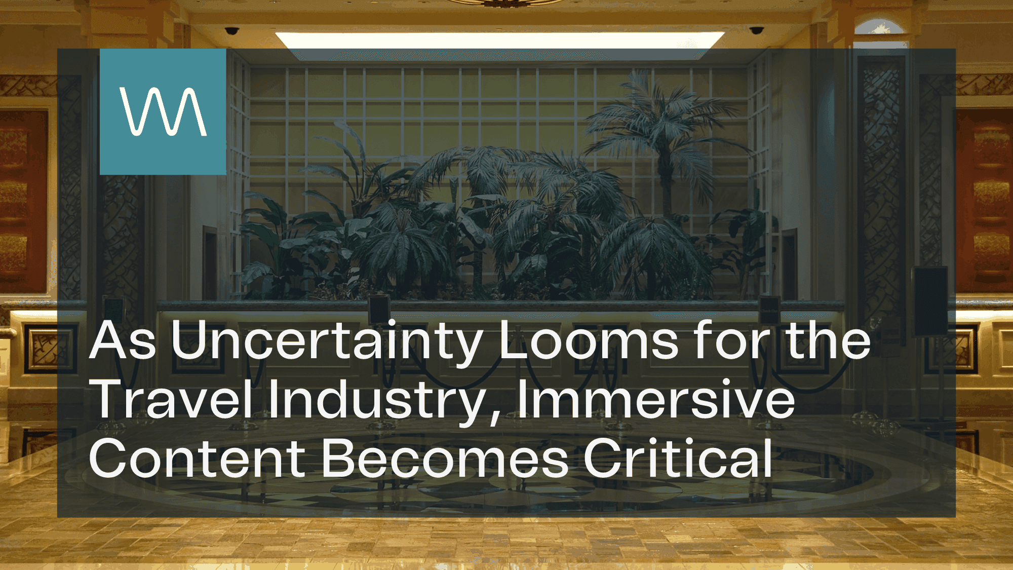 As Uncertainty Looms for the Travel Industry,