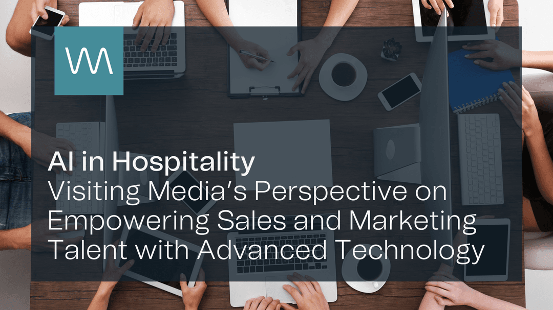 AI in Hospitality: Visiting Media’s Perspective on