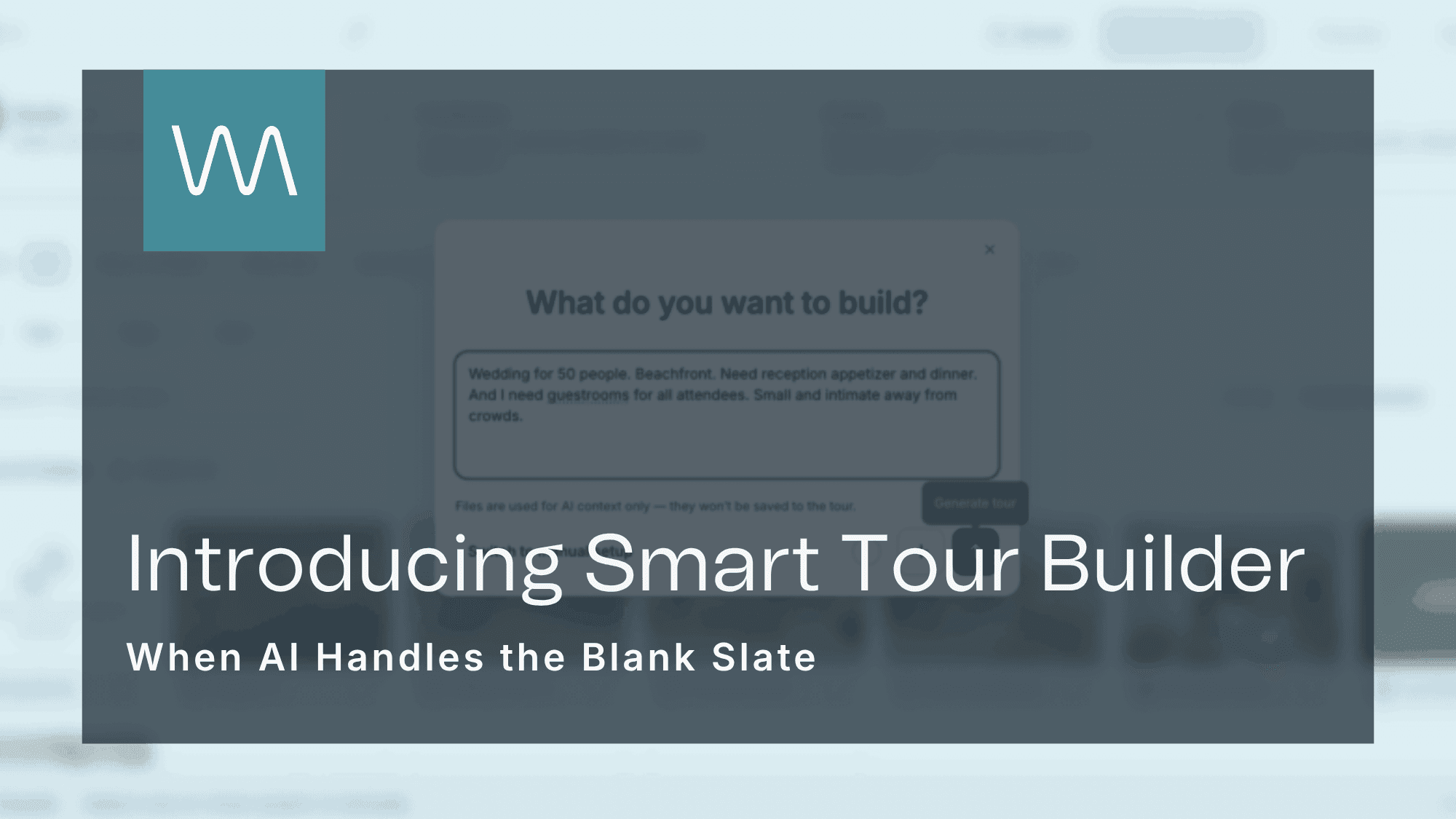 Smart Tour Builder: When AI Handles the Blank Slate