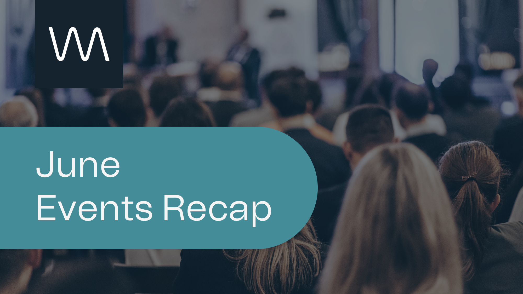 June Events Recap